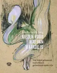 KIEZEN VOOR WAT VAN WAARDE IS