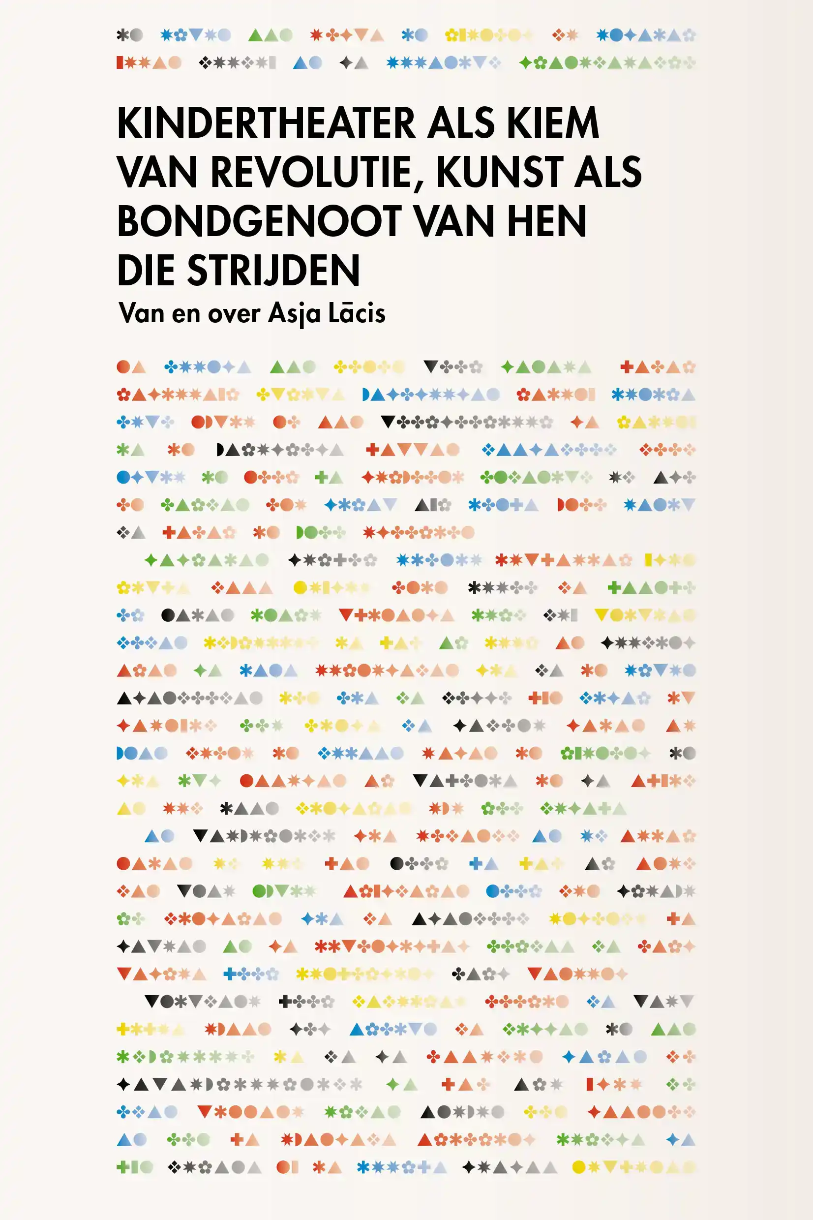 KINDERTHEATER ALS KIEM VAN REVOLUTIE, KUNST ALS BONDGENOOT V