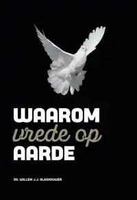 WAAROM VREDE OP AARDE