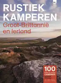 RUSTIEK KAMPEREN IN GROOT-BRITTANNIE EN IERLAND
