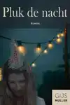 PLUK DE NACHT