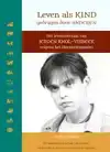 LEVEN ALS KIND, GEDRAGEN DOOR ANDEREN