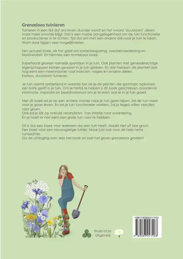 HELP, ER GROEIT EEN PLANT IN MIJN TUIN!