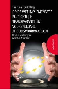 TEKST EN TOELICHTING OP DE WET IMPLEMENTATIE EU-RICHTLIJN TR