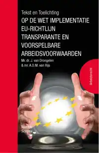 TEKST EN TOELICHTING OP DE WET IMPLEMENTATIE EU-RICHTLIJN TR