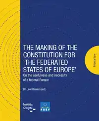 THE MAKING OF THE CONSTITUTION FOR 'THE FEDERATED STATES OF