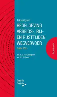 TEKSTUITGAVE REGELGEVING ARBEIDS-, RIJ- EN RUSTTIJDEN WEGVER
