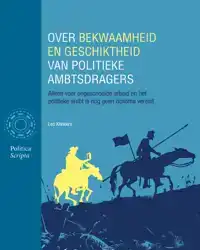 OVER BEKWAAMHEID EN GESCHIKTHEID VAN POLITIEKE AMBTSDRAGERS