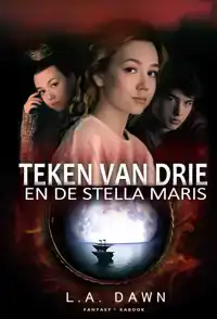 TEKEN VAN DRIE 3 - TEKEN VAN DRIE EN DE STELLA MARIS
