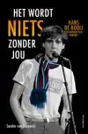 HET WORDT NIETS ZONDER JOU