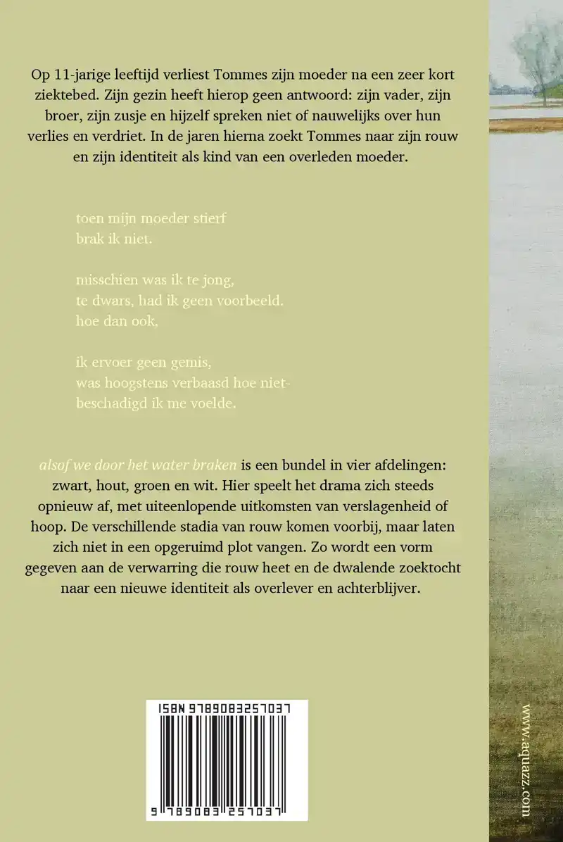 ALSOF WE DOOR HET WATER BRAKEN