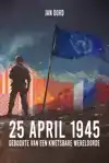 25 APRIL 1945