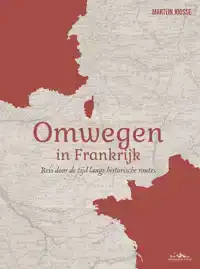 OMWEGEN IN FRANKRIJK