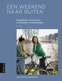 EEN WEEKEND NAAR BUITEN