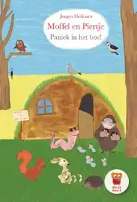 MOFFEL EN PIERTJE PANIEK IN HET BOS