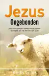 JEZUS ONGEBONDEN