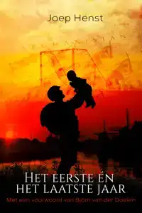 HET EERSTE EN HET LAATSTE JAAR