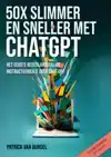 50 X SLIMMER EN SNELLER MET CHAT GPT