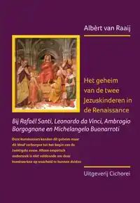 HET GEHEIM VAN DE TWEE JEZUSKINDEREN IN DE RENAISSANCE