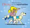 CHRISSY EN DE SUPERHELDEN