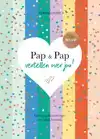 PAP & PAP VERTELLEN OVER JOU