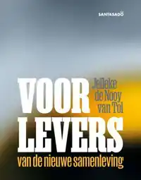 VOORLEVERS VAN DE NIEUWE SAMENLEVING