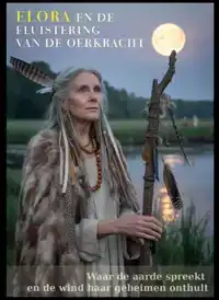 ELORA EN DE FLUISTERING VAN DE OERKRACHT