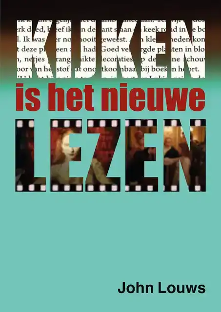 KIJKEN IS HET NIEUWE LEZEN