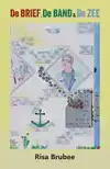 DE BRIEF, DE BAND & DE ZEE