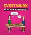 EVERT KWOK DE 150 BESTE WOORDGRAPPEN