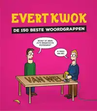 EVERT KWOK DE 150 BESTE WOORDGRAPPEN