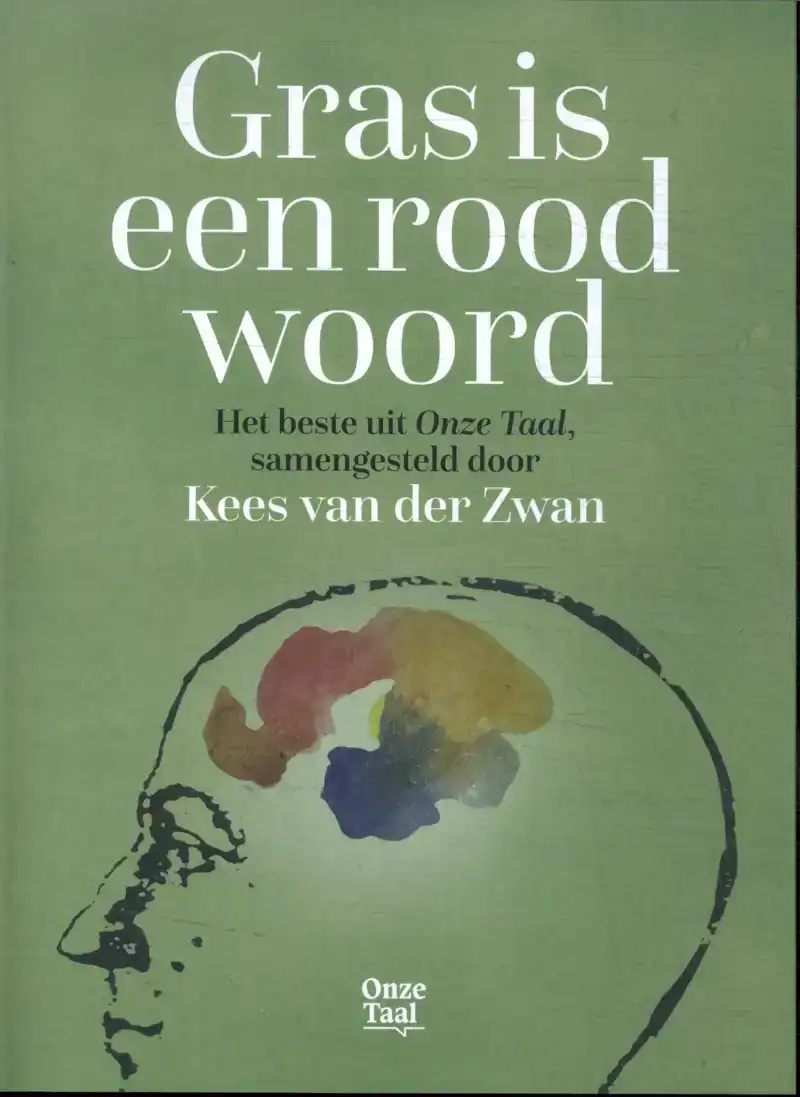 GRAS IS EEN ROOD WOORD