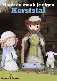 HAAK EN MAAK JE EIGEN KERSTSTAL