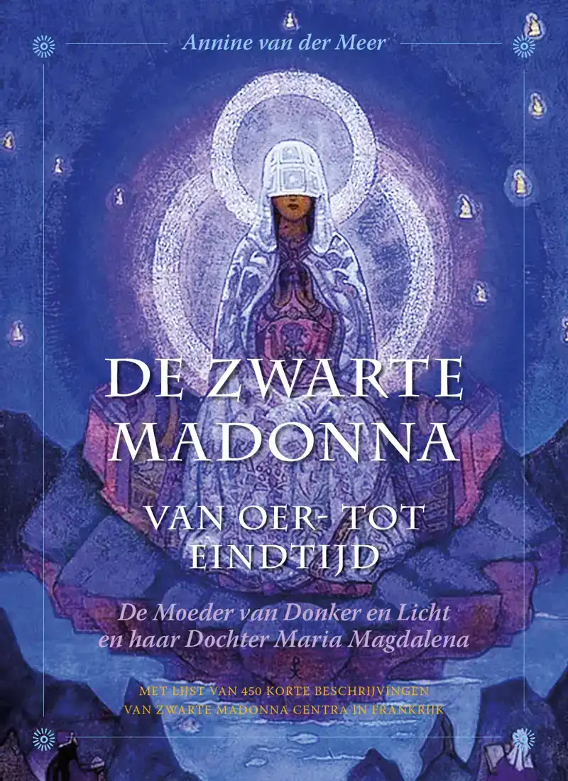 DE ZWARTE MADONNA VAN OER- TOT EINDTIJD