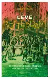 LEVE ROTTERDAM!