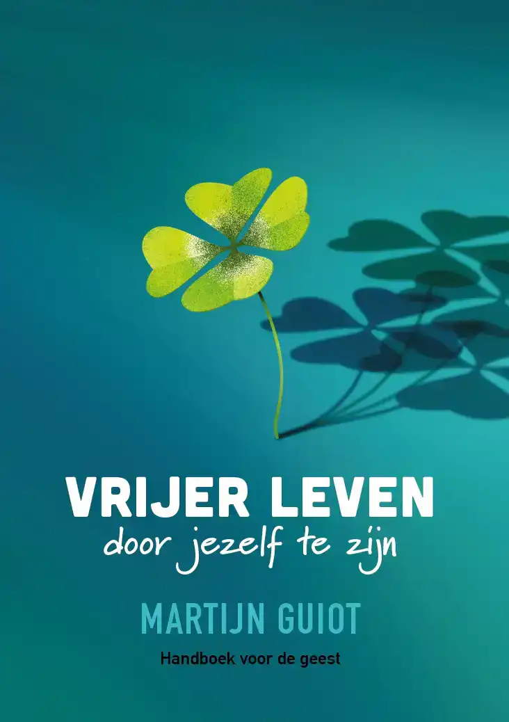 VRIJER LEVEN DOOR JEZELF TE ZIJN