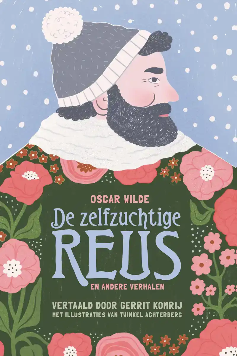 DE ZELFZUCHTIGE REUS EN ANDERE VERHALEN