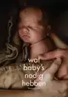 WAT BABY'S NODIG HEBBEN
