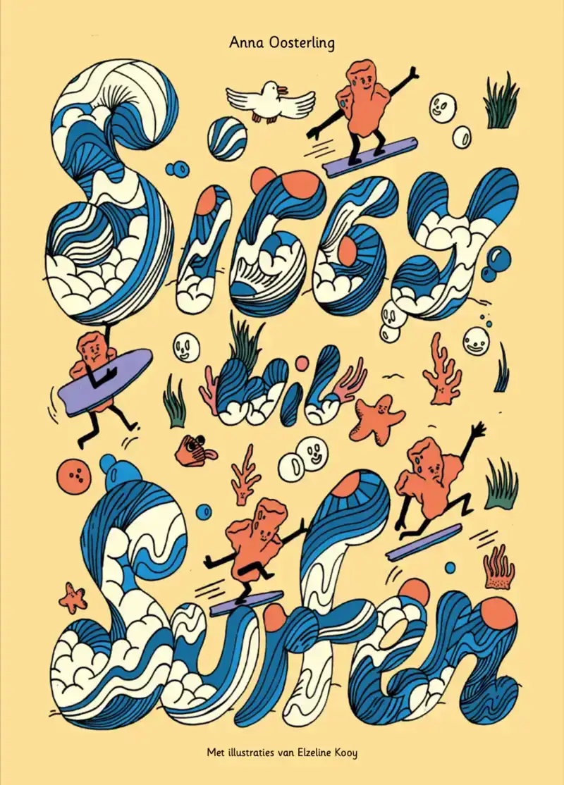 SIGGY WIL SURFEN / SIGGY WANTS TO SURF