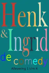 HENK & INGRID, DE COMEDY
