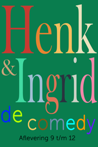 HENK & INGRID, DE COMEDY