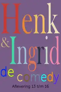 HENK & INGRID, DE COMEDY