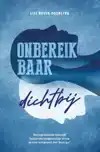 ONBEREIKBAAR DICHTBIJ