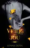 VEILIG BIJ JOU