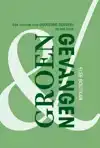GROEN EN GEVANGEN
