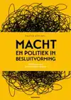 MACHT EN POLITIEK IN BESLUITVORMING