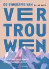 DE BIOGRAFIE VAN VERTROUWEN