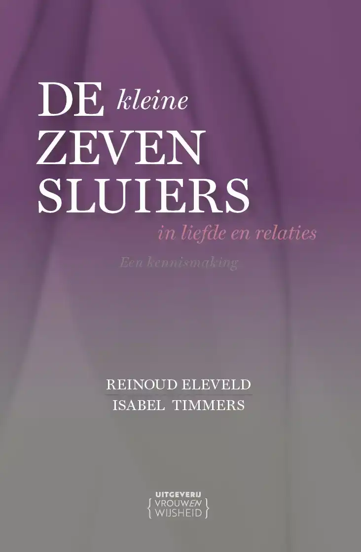 DE (KLEINE) ZEVEN SLUIERS IN LIEFDE EN RELATIES