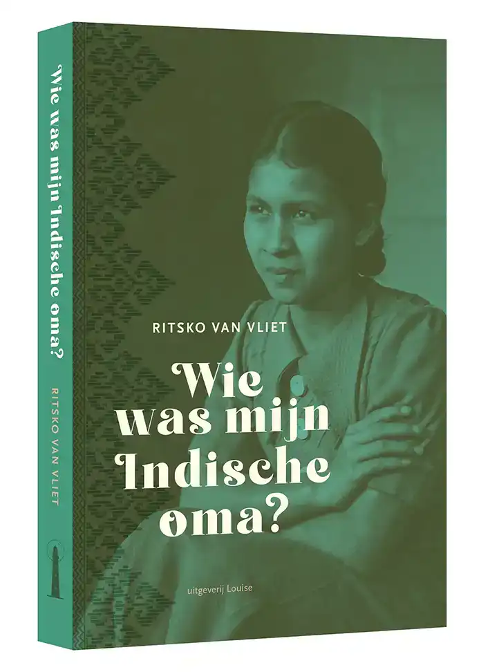 WIE WAS MIJN INDISCHE OMA?
