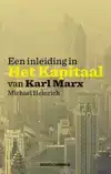 EEN INLEIDING IN HET KAPITAAL VAN KARL MARX